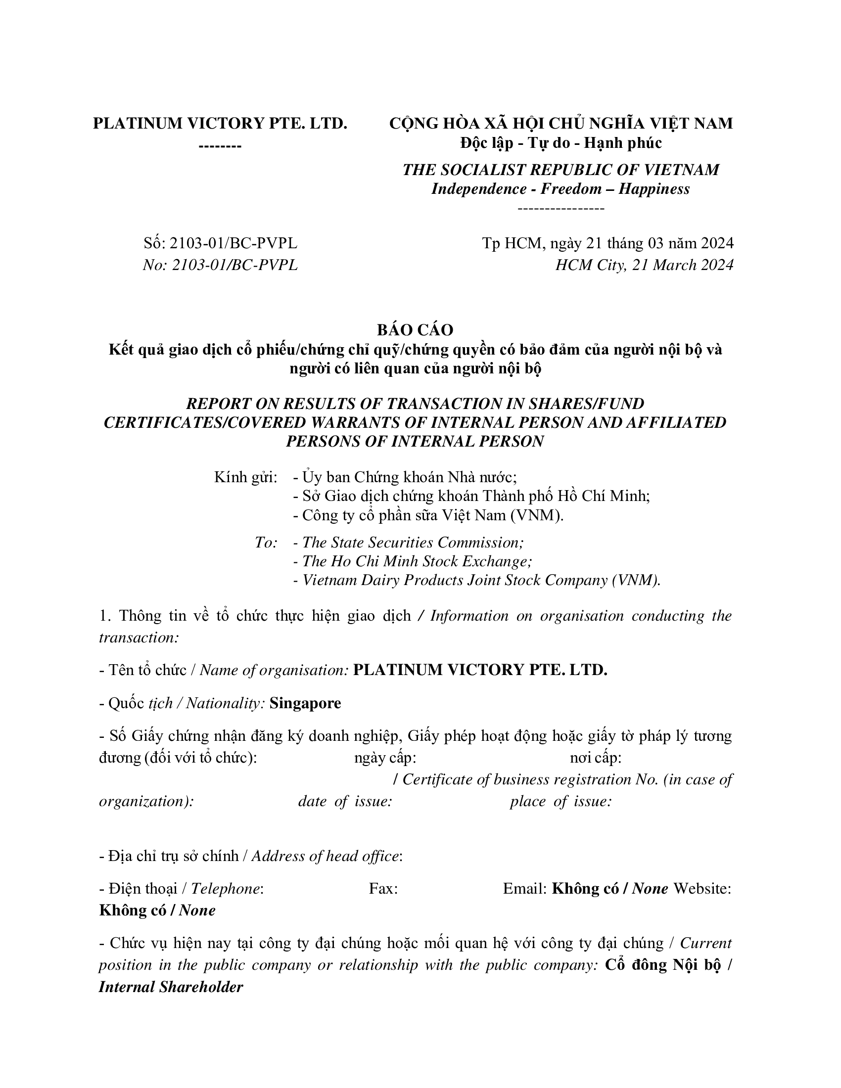 Report on results of transaction of internal PLATINUM VICTORY PTE. LTD. 1