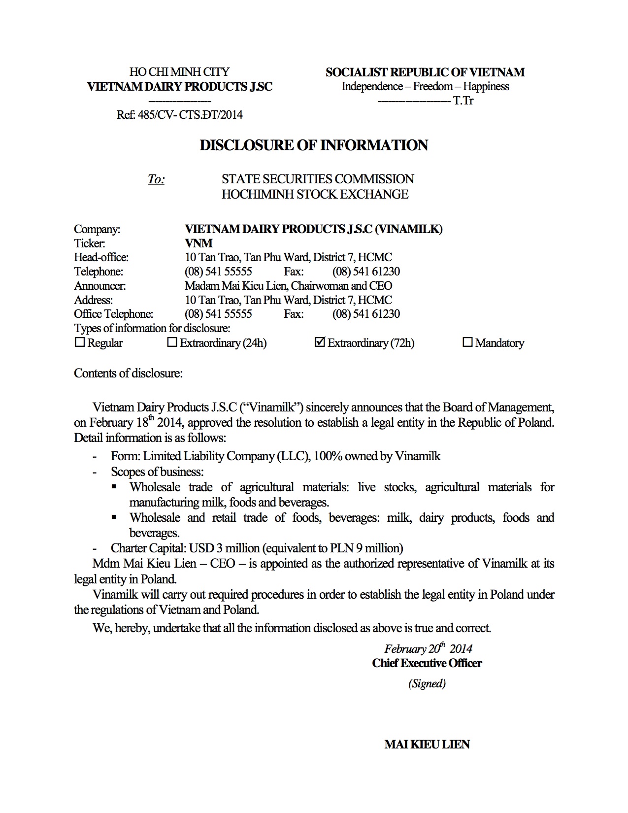 Disclosure of information Approved the resolution to establish a legal entity in the Republic of Poland 20/02/2014 1