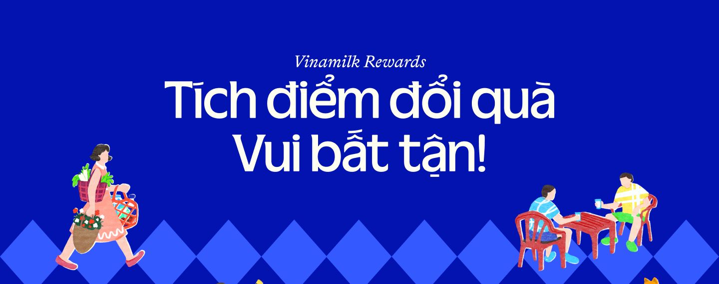 Vinamilk Rewards là gì? Hướng dẫn cách tham gia và tích điểm đổi quà độc quyền từ Vinamilk 